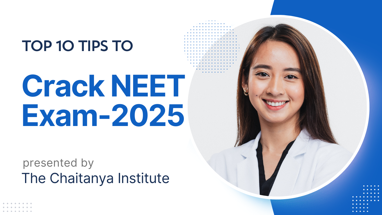 Top Ten Tips and Tricks to Crack NEET 2025